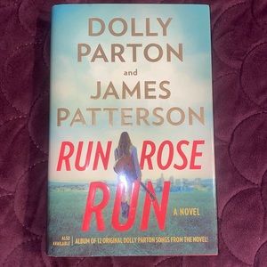 Run Rose Run by Dolly and James Patterson